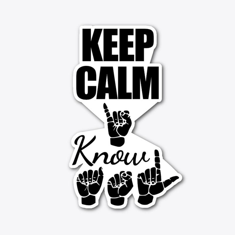 Keep Calm I Know ASL (104)